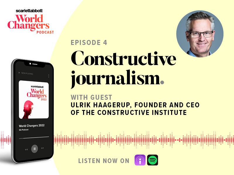 World Changers Podcast - Constructive Journalism