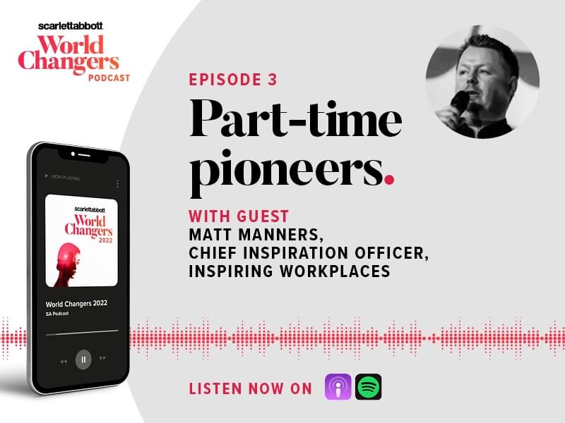 World Changers Podcast - Part-time Pioneers